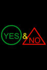 Yes & No