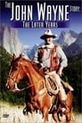 The John Wayne Story - The Later Years