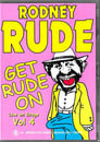 Rodney Rude - Get Rude On