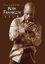 The Rebirth of Kirk Franklin: Live