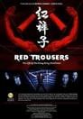 Red Trousers: The Life of the Hong Kong Stuntmen