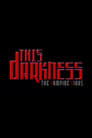 This Darkness: The Vampire Virus