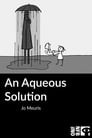 An Aqueous Solution