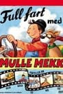 Full fart med Mulle Meck