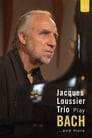 Jacques Loussier Trio - Play Bach and More