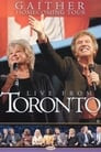 Live From Toronto Gaither Homecoming Tour