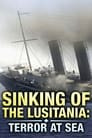 Sinking of the Lusitania: Terror at Sea