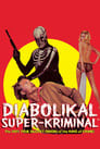 The Diabolikal Super-Kriminal