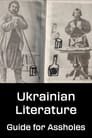 Ukrainian Literature: Guide for Assholes