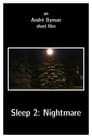 Sleep 2: Nightmare