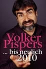 Volker Pispers - ... bis neulich 2010