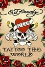 Ed Hardy: Tattoo the World