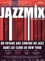 Jazzmix - 8 Jazz Concerts - 8 Films Live in NYC