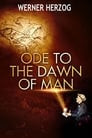 Ode to the Dawn of Man