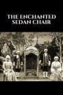 The Enchanted Sedan Chair