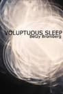 Voluptuous Sleep