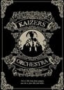 Kaizers Orchestra - Live i Oslo Spektrum