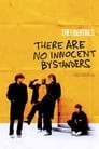 The Libertines - There Are No Innocent Bystanders