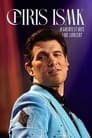 Chris Isaak: Live in Concert and Greatest Hits Live Concert