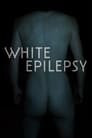 White Epilepsy