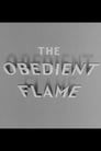 The Obedient Flame