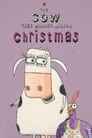 The Cow That Almost Missed Christmas