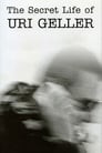 The Secret Life of Uri Geller