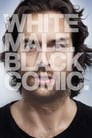 Chris D'Elia: White Male. Black Comic.