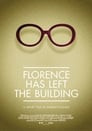 Florence Has Left the Building