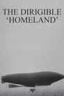 The Dirigible 'Homeland'