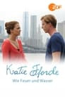 Katie Fforde: Wie Feuer und Wasser