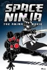 Space Ninja: The Animated Movie