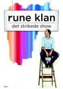 Rune Klan: Det stribede show