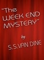 The Week End Mystery