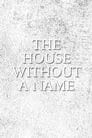 The House Without a Name