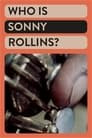 Who is Sonny Rollins?