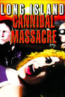 The Long Island Cannibal Massacre