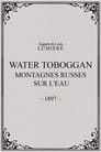 Water toboggan (Montagnes russes sur l'eau)
