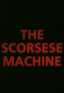 The Scorsese Machine