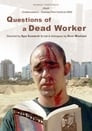 Questions of a Dead Worker