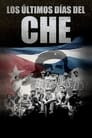 Che: The Last Days