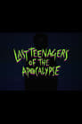 Last Teenagers of the Apocalypse