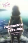 Fragments of Feelings