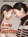 A Way Back to Mother