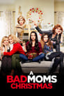 A Bad Moms Christmas