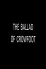 The Ballad of Crowfoot
