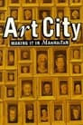 Art City 1 Making It in Manhattan