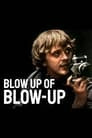 Blow Up of 'Blow-Up'