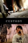 Custody