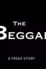 The Beggar: A Freak Story